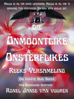 cover image of Die Onmoontlike Onsterflikes Reeks Versameling